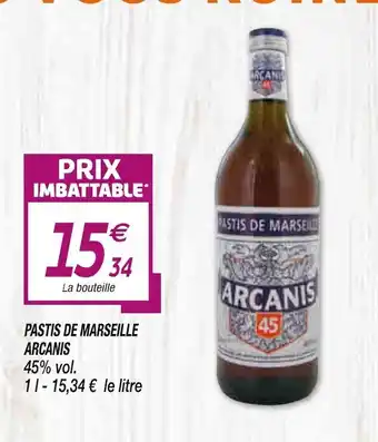 Netto Pastis de Marseille Arcanis offre