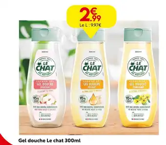 Maxi Bazar Le chat Gel douche 300ml offre