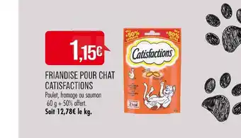 Match CATISFACTIONS FRIANDISE POUR CHAT offre