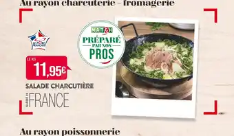 Match SALADE CHARCUTIERE offre