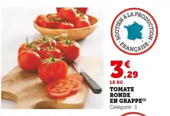 Super U TOMATE RONDE EN GRAPPE offre