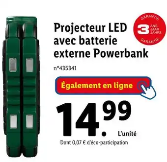 Lidl PARKSIDE Projecteur LED avec batterie externe Powerbank offre