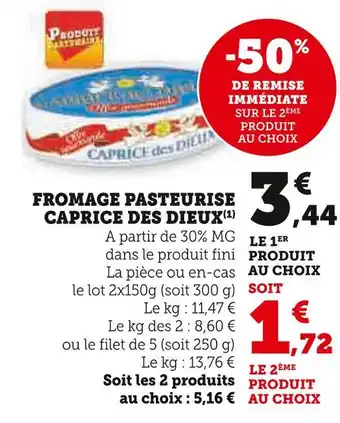 U Express CAPRICE DES DIEUX FROMAGE PASTEURISE offre