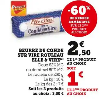 U Express ELLE & VIRE BEURRE DE CONDE SUR VIRE ROULEAU offre