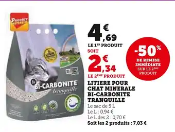 U Express TRANQUILLE LITIERE POUR CHAT MINERALE BI-CARBONITE offre