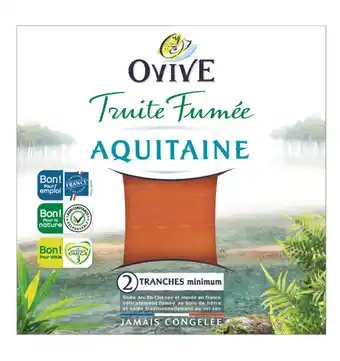 Carrefour OVIVE Truite fumée offre