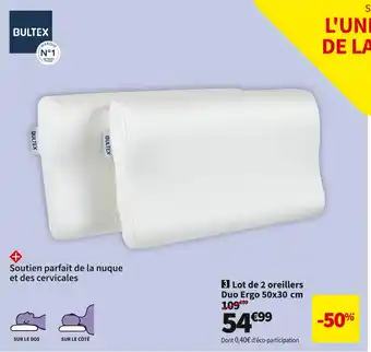 Conforama BULTEX LOT DE 2 OREILLERS DUO ERGO 50X30 CM offre