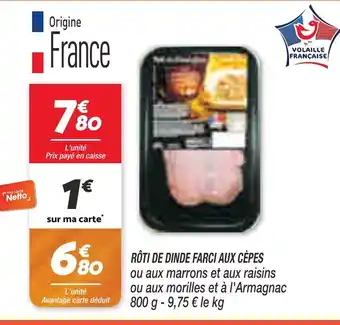 Netto RÔTI DE DINDE FARCI AUX CÈPES offre