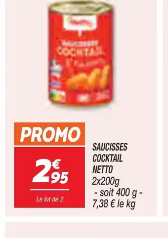 Netto SAUCISSES COCKTAIL NETTO offre