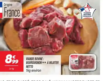 Netto VIANDE BOVINE : BOURGUIGNON À MIJOTER NETTO offre