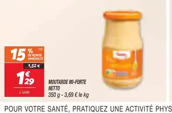 Netto MOUTARDE MI-FORTE NETTO offre