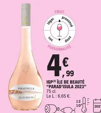 E.Leclerc IGP(3) ÎLE DE BEAUTÉ "PARAD'ISULA 2023" offre