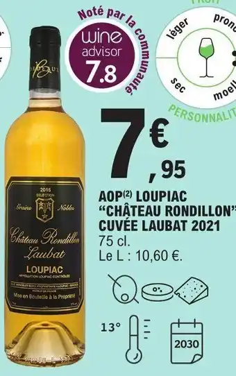 E.Leclerc AOP(²) LOUPIAC "CHÂTEAU RONDILLON" CUVÉE LAUBAT 2021 offre