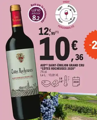 E.Leclerc AOP(2) SAINT-ÉMILION GRAND CRU "CÔTES ROCHEUSES 2020" offre