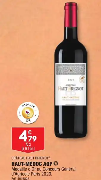 ALDI CHÂTEAU HAUT BRIGNOT® HAUT-MÉDOC AOP ✪ offre