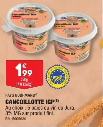 ALDI CANCOILLOTTE IGP(B) offre