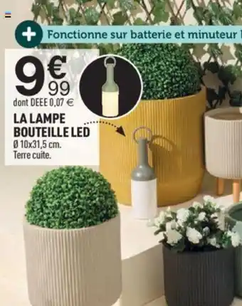 Centrakor LA LAMPE BOUTEILLE LED 010x31,5 cm. offre