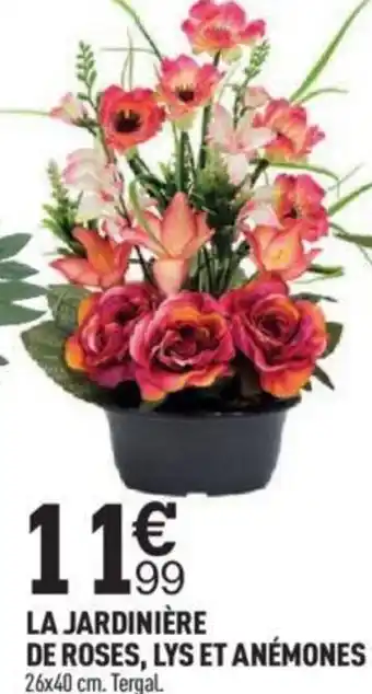 Centrakor LA JARDINIÈRE DE ROSES, LYS ET ANÉMONES offre