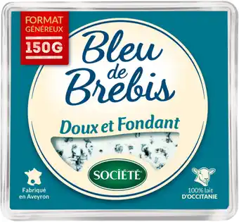 Carrefour Market SOCIÉTÉ Bleu de Brebis Format généreux offre