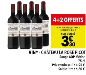 VIN* - CHÂTEAU LA ROSE PICOT Rouge AOP Médoc.