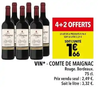 Supeco VIN*-COMTE DE MAIGNAC Rouge. Bordeaux. offre