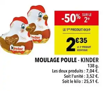 Supeco MOULAGE POULE - KINDER offre