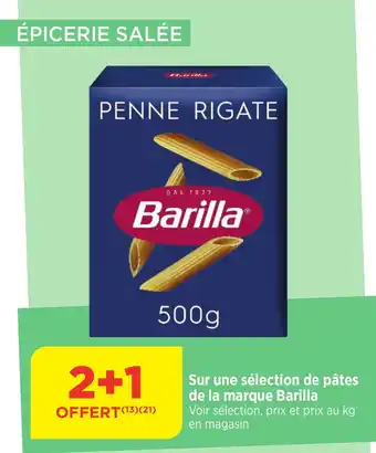Bi1 Sur une sélection de pâtes de la marque Barilla Voir sélection, prix et prix au kg en magasin offre