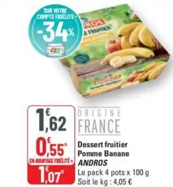 G20 Dessert fruitier Pomme Banane ANDROS offre