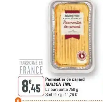 G20 Parmentier de canard MAISON TINO La barquette 750 g offre