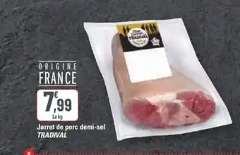 G20 Jarret de porc demi-sel TRADIVAL offre