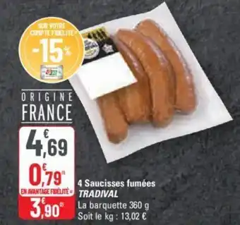 G20 4 Saucisses fumées TRADIVAL offre