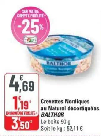 G20 Crevettes Nordiques au Naturel décortiquées BALTHOR offre