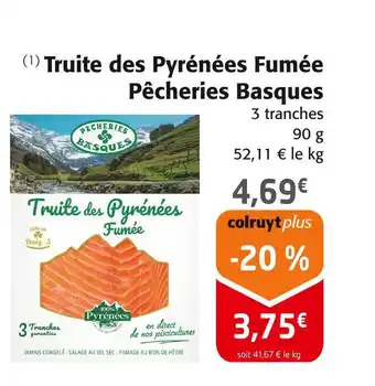 Colruyt Pêcheries Basques Truite des Pyrénées Fumée offre