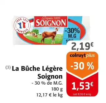 Colruyt Soignon La Bûche Légère offre