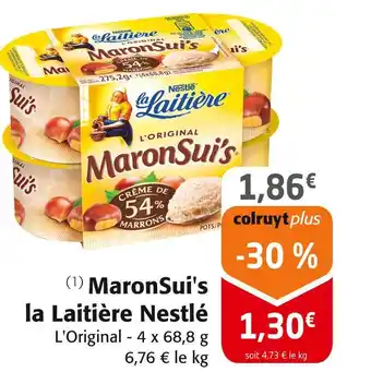 Colruyt Nestlé MaronSui's la Laitière offre