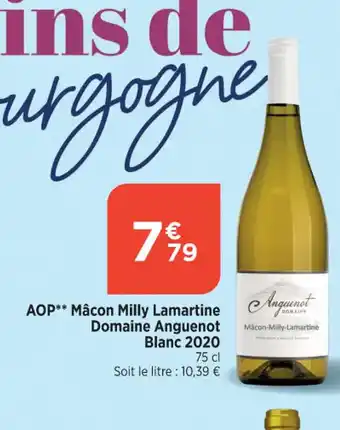 Maximarché AOP Mâcon Milly Lamartine Domaine Anguenot offre