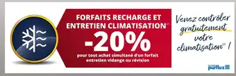 Vulco purflux -20% FORFAITS RECHARGE ET ENTRETIEN CLIMATISATION offre