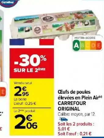 Carrefour Market Œufs de poules élevées en Plein Air CARREFOUR ORIGINAL offre