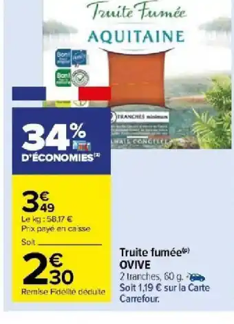 Carrefour Market Truite fuméep OVIVE offre