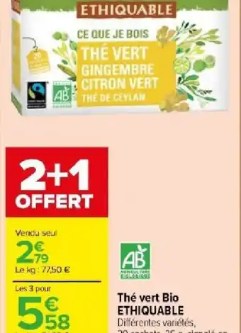 Carrefour Market Thé vert Bio ETHIQUABLE offre