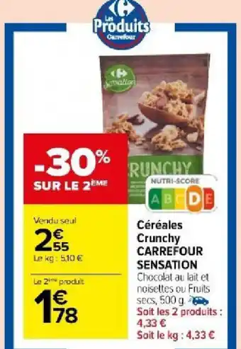 Carrefour Market Céréales Crunchy CARREFOUR SENSATION offre