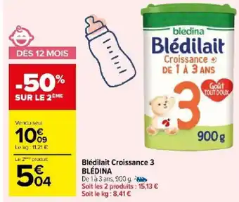 Carrefour Market Blédilait Croissance 3 BLÉDINA offre