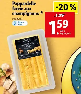 Lidl Pappardelle farcie aux champignons offre