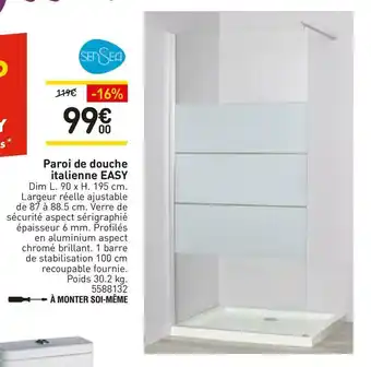 Weldom Paroi de douche italienne easy offre