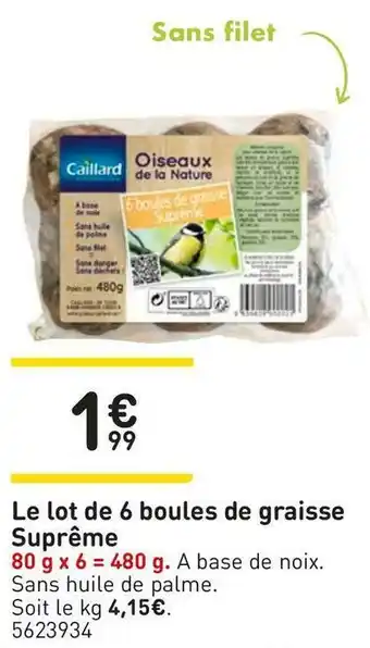 Le lot de 6 boules de graisse suprême