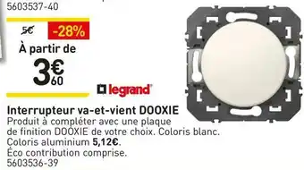 Legrand interrupteur va-et-vient dooxie