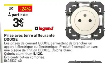 Weldom Legrand prise avec terre affleurante dooxie offre