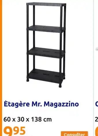 Action Étagère Mr. Magazzino offre