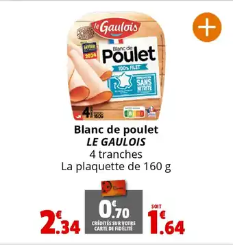 Coccinelle Supermarché Blanc de poulet LE GAULOIS offre