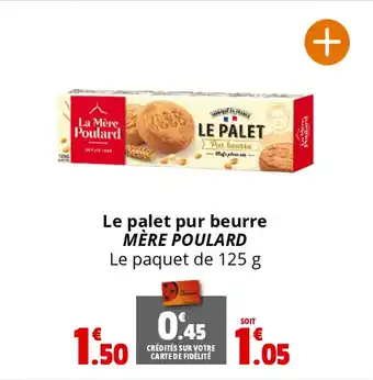 Coccinelle Supermarché Le palet pur beurre MÈRE POULARD Le paquet de 125 g offre